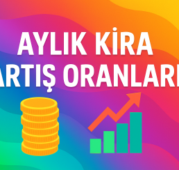 Aylara Göre Kira Artış Oranları