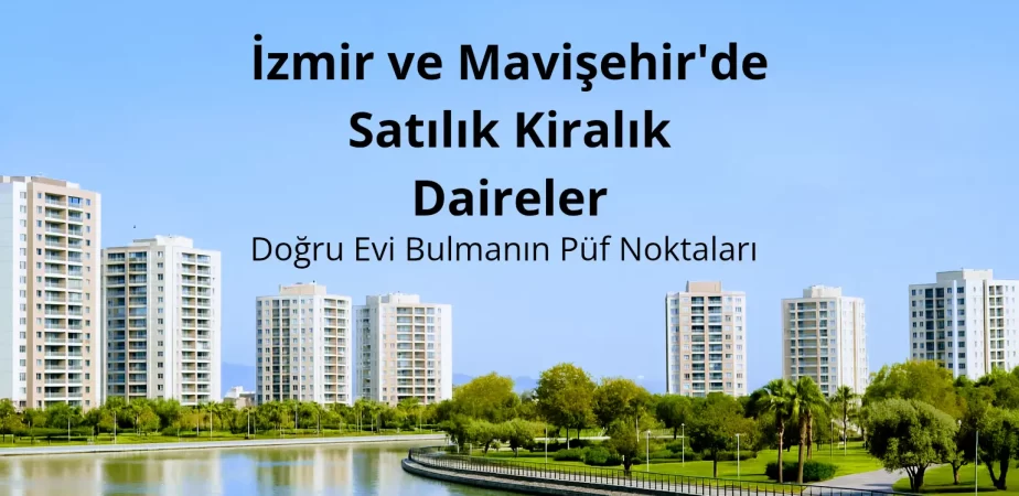 Mavişehir Satılık Daire ve Kiralık Daire İlanları Mavişehir Satılık Daire ve Kiralık Daire İlanları